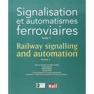 Signalisation et automatismes ferroviaires. Tome 1, Edition bilingue français-anglais