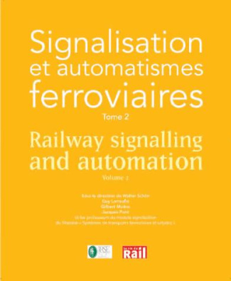 Signalisation et automatismes ferroviaires. Tome 2, Edition bilingue français-anglais