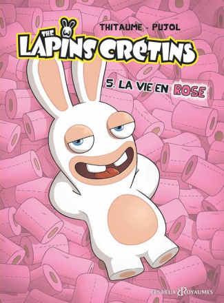 The Lapins Crétins/5/La vie en rose - Opération été / La vie en rose