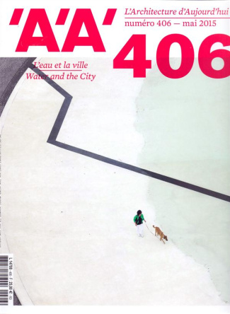 L'architecture d'aujourd'hui N° 406 Mai 2015 : L'eau et la ville