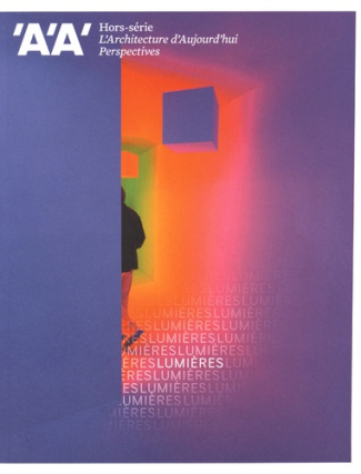 L'architecture d'aujourd'hui Hors-série N° 9 : Perspectives. Lumières, Edition bilingue français-ang