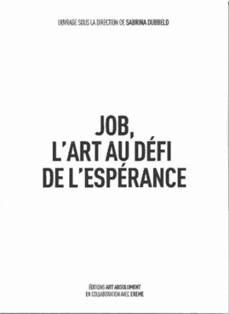 Job, l'art au défi de l'espérance