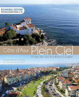 Côte d'Azur plein ciel. Prises de vues insolites en ballon, 2e édition revue et augmentée, Edition b