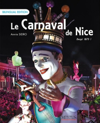 Le Carnaval de Nice. Edition bilingue français-anglais