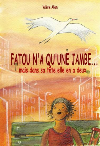 Fatou n'a qu'une jambe... mais dans sa tête elle en a deux