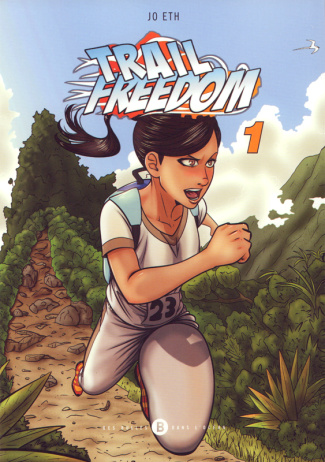 Trail freedom Tome 1