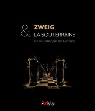 Zweig et la souterraine. L'or de la Banque de France
