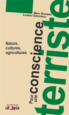 Pour une conscience terriste. Nature, cultures, agricultures