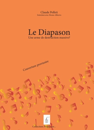 Le diapason . Une arme de destruction massive?