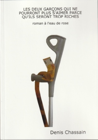 Les deux garçons qui ne pourront plus s'aimer parce qu'ils seront trop riches. roman à l'eau de rose