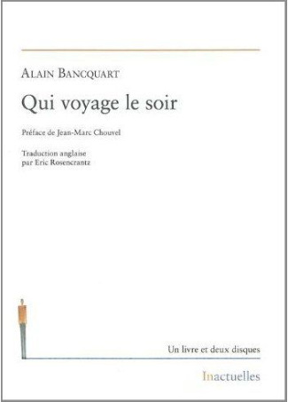 Qui voyage le soir. Edition bilingue français-anglais. Avec 2 CD audio