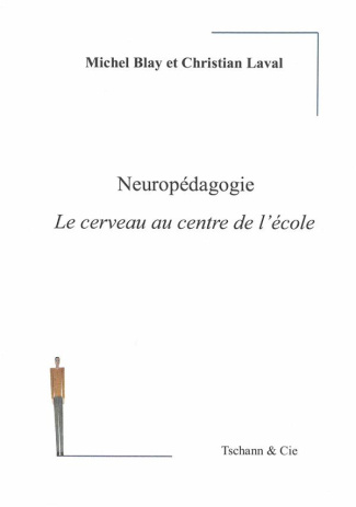 Neuropédagogie. Le cerveau au centre de l'école