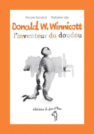 Donald W. Winnicott. L'inventeur du doudou