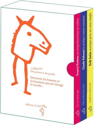 3 modernes de la musique française. Erik Satie, musique pour un coeur simple ; Francis Poulenc, un c