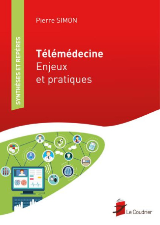 Télémédecine. Enjeux et pratiques