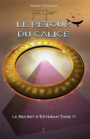 Le secret d'Esteban / Tome 3, Le retour du calice