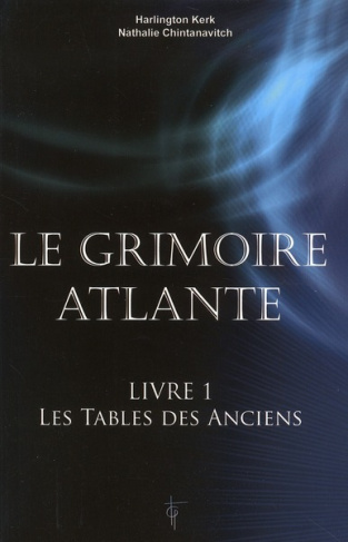 Le grimoire atlante/01/les tables des anciens / Livre 1 : Les Tables des Anciens