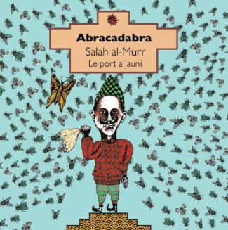 Abracadabra. Edition bilingue français-arabe