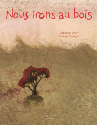 Nous irons au bois. Edition bilingue français-arabe