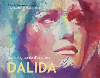 Dalida. Autobiographie d'une âme