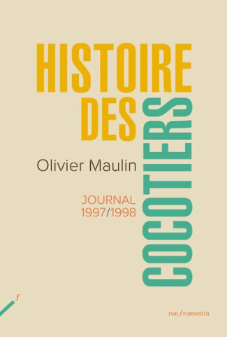 Histoire des cocotiers. Journal 1997-1999