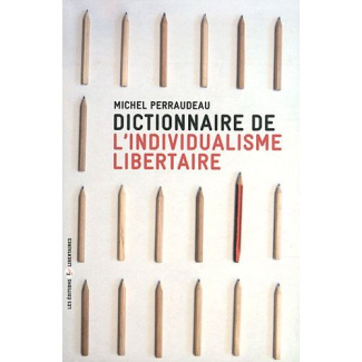 Dictionnaire de l'individualisme libertaire