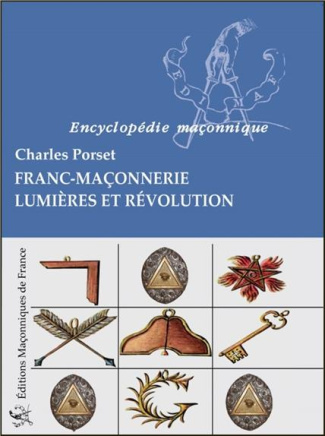 Encyclopédie maçonnique - Franc-Maçonnerie lumières et révolution