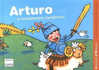 Arturo : Le tremblement mystérieux !
