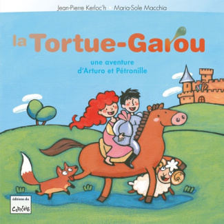 La tortue-garou. Une aventure d'Arturo et Pétronille