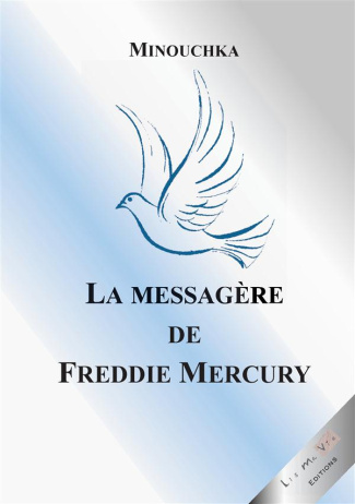 LA MESSAGERE DE FREDDIE MERCURY