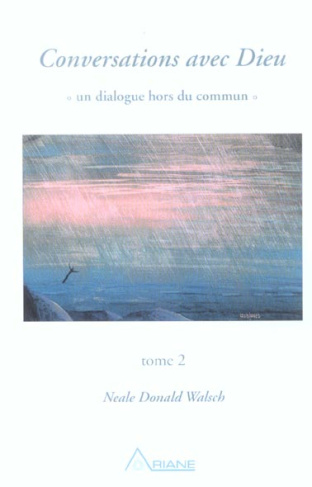 Conversations avec Dieu. Tome 2
