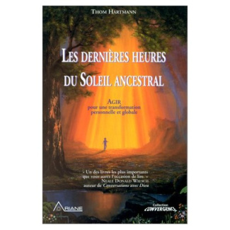 DERNIERES HEURES DU SOLEIL ANCESTRAL