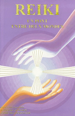 REIKI - UN PONT ENTRE DEUX MONDES