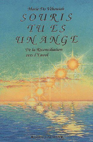 Souris tu es un ange. De la réconciliation vers l'Envol