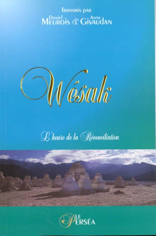 Wesak. L'heure de la réconciliation