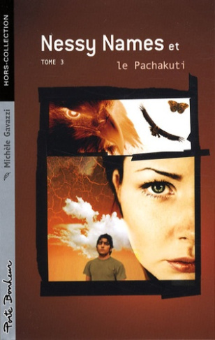 NESSY NAMES ET LE PACHAKUTI TOME 3