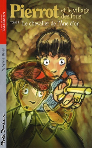 PIERROT ET VILLAGE FOUS TOME 7