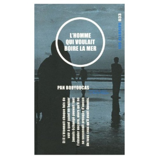 L'homme qui voulait boire la mer