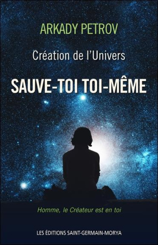Création de l'univers / Tome 1 Sauve toi toi-même