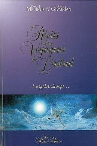 Récits d'un voyageur de l'astral. Edition revue et corrigée