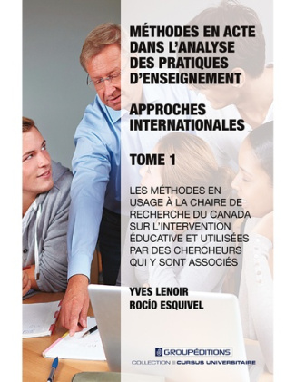 Méthodes en acte dans l'analyse des pratiques d'enseignement - Approches internationales. Tome 1, Le