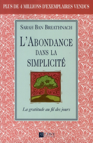 L'abondance de la simplicité. La gratitude au fil des jours