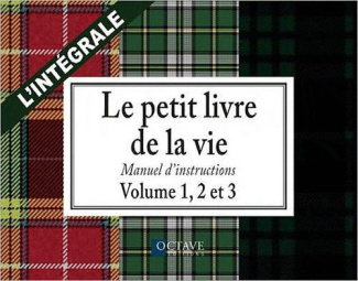 Le petit livre de la vie. Volume 1, 2 et 3 : Manuel d'instructions