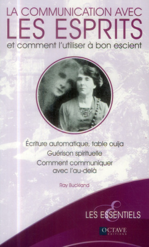 La communication avec les esprits et comment l'utiliser à bon escient