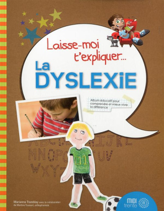 Laisse moi t'expliquer la dyslexie
