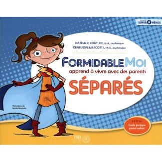 Formidable Moi apprend à vivre avec des parents séparés