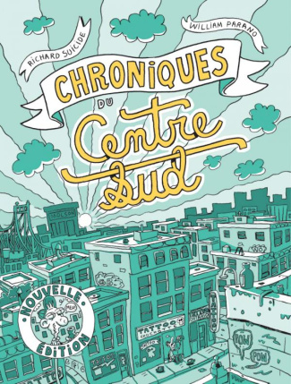 Chroniques du Centre-Sud - Nouvelle édition