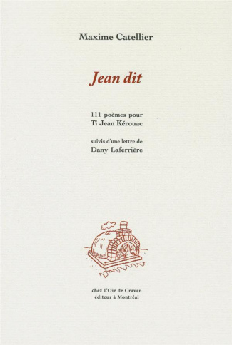Jean dit. 111 poèmes pour Ti Jean Kérouac