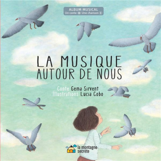 La musique autour de nous. Avec 1 CD audio