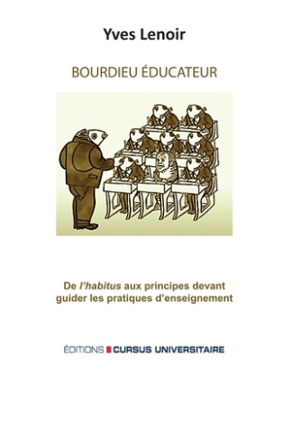 Bourdieu éducateur. De l'habitus aux principes devant guider les pratiques de l'enseignement